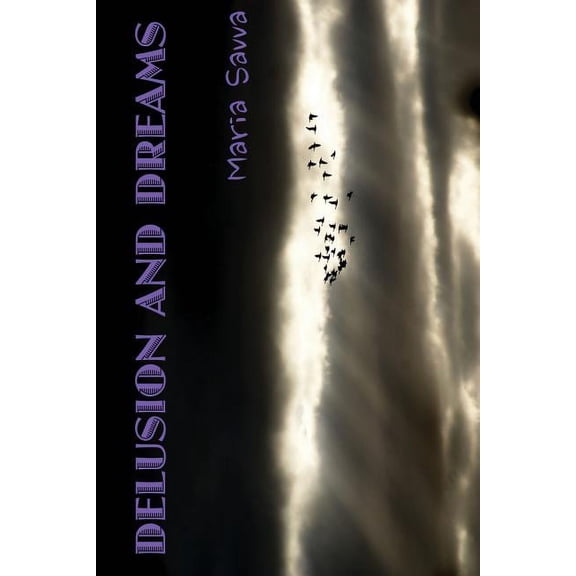 Delusion and Dreams, (Paperback)
