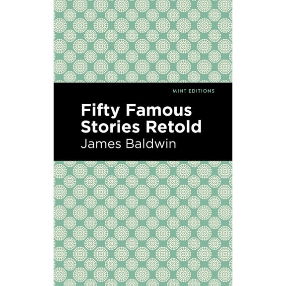 Mint Editions (Short Story Collections a Fifty Famous Stories Retold, (Hardcover)
