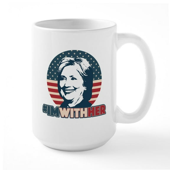 CafePress - Hillary 2016 I'm With Her Large Mug - 15 oz Ceramic Large White Nolvety Mug