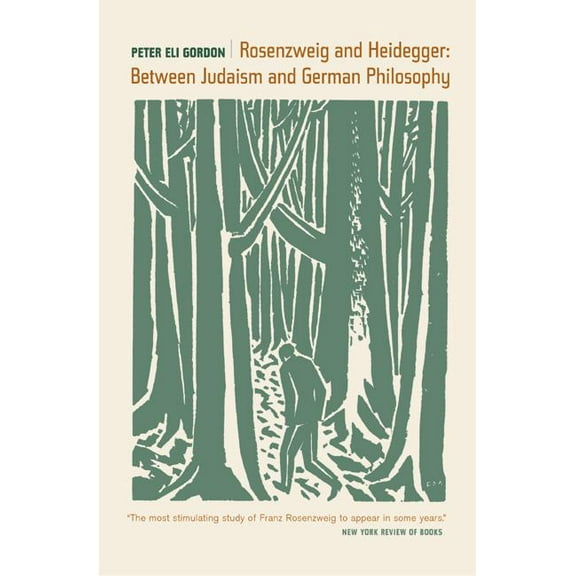 Weimar and Now: German Cultural Criticism: Rosenzweig and Heidegger : Between Judaism and German Philosophy (Series #33) (Edition 1) (Paperback)