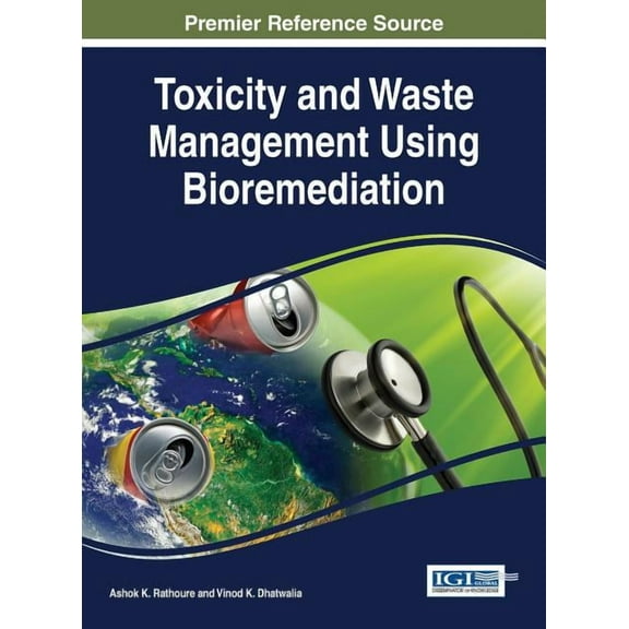 Toxicity and Waste Management Using Bioremediation (Hardcover)