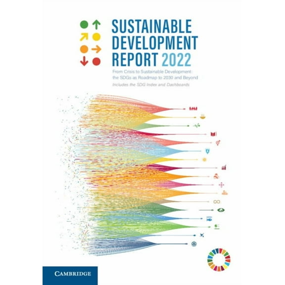 Sustainable Development Report 2022, (Hardcover)