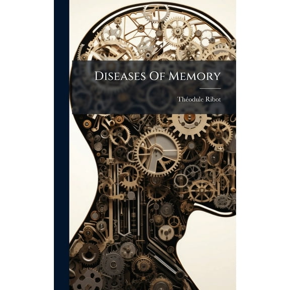 Diseases Of Memory, (Hardcover)