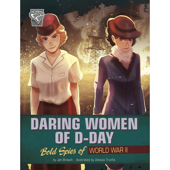 Pre-Owned Women Warriors of World War II Daring Women of D-Day: Bold Spies of World War II, (Paperback)
