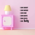 thumbnail image 3 of Girls I am Smart I am Unique I am Kind Encouraging Girly Wall Decal Decoration I am Positive wall Decal Inspirational Quote Art Lasts Years and Easily Removable - Size: 24 In(W) x 40 In(H), 3 of 5
