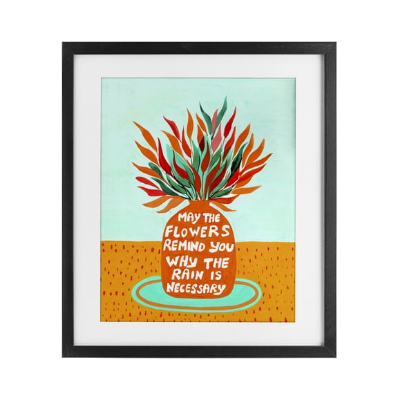Flowers Remind Rain Is Necessary Black Framed Print Under Glass, design by Nabeela Rumi