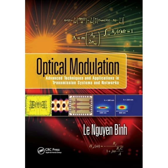 Optics and Photonics Optical Modulation: Advanced Techniques and Applications in Transmission Systems and Networks, (Paperback)