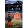 thumbnail image 1 of Pre-Owned The Cat, the Quilt and the Corpse: A Cats in Trouble Mystery: 1 Paperback, 1 of 1