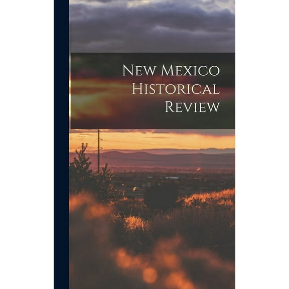 New Mexico Historical Review, (Hardcover)