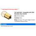 thumbnail image 2 of Tail Light Bulb - Compatible with 2004 Mercedes-Benz SLK320, 2 of 2
