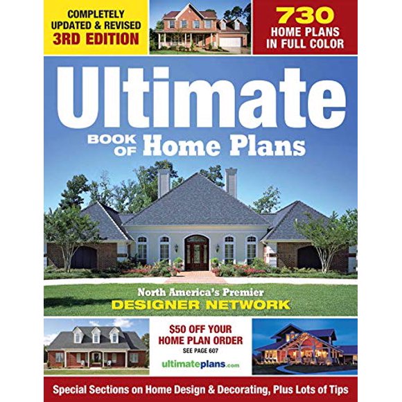 Ultimate Book of Home Plans: 780 Home Plans in Full Color: North America's Premier Designer Network: Special Sections on Home Design and Outdoor Living Ideas (Creative Homeowner) Over 550 Color Photos