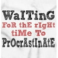 thumbnail image 2 of Funny Waiting to Procrastinate Joke Plus Size Long Sleeve Graphic Tee Shirt Brisco Brands 2X, 2 of 5