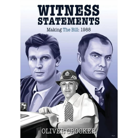 Witness Statements: Making The Bill 1988, (Paperback)