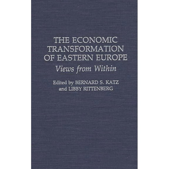 Contributions to the Study of Mass The Economic Transformation of Eastern Europe, (Hardcover)