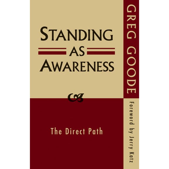 Pre-Owned Standing as Awareness: The Direct Path (Paperback) 0956309151 9780956309150