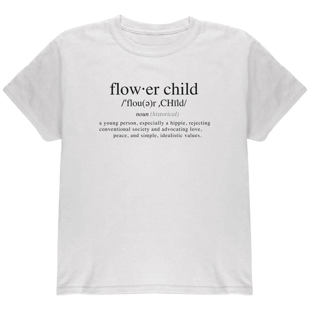 Flower Child Definition Youth T Shirt White YXL