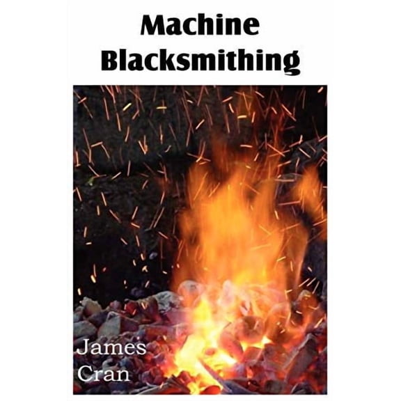 Machine Blacksmithing