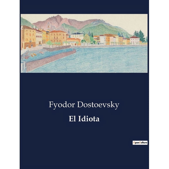 El Idiota, (Paperback)