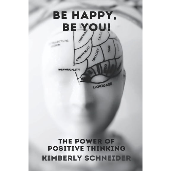 The Power of Positive Thinking: Be Happy Be You, (Paperback)