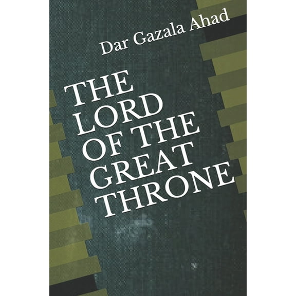 The Lord of the Great Throne (Paperback)