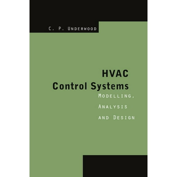 HVAC Control Systems: Modelling, Analysis and Design, (Paperback)