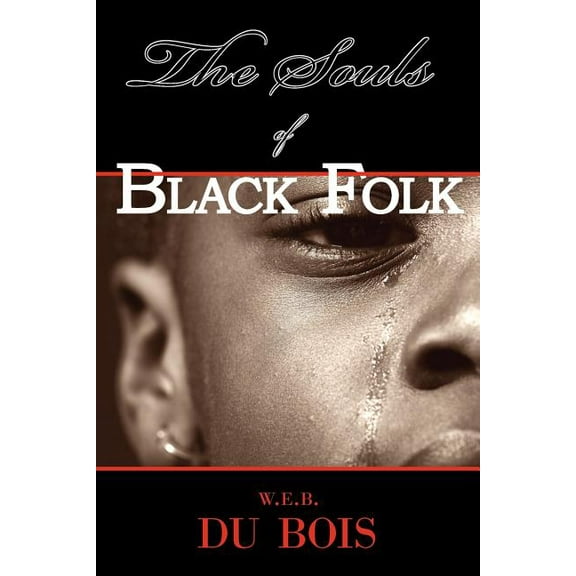 The Souls of Black Folk, (Paperback)