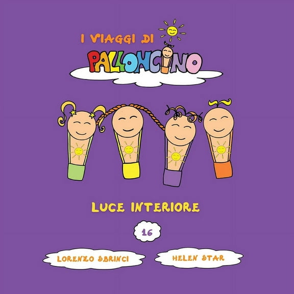 I Viaggi Di Palloncino Luce Interiore, Book 16, (Paperback)