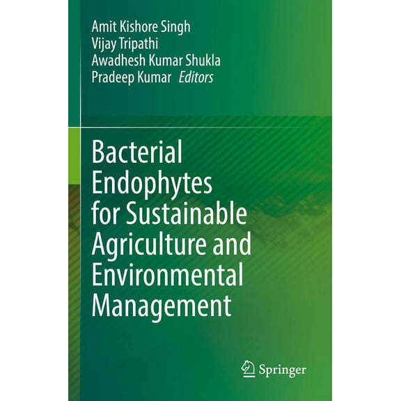 Bacterial Endophytes for Sustainable Agriculture and Environmental Management, (Paperback)