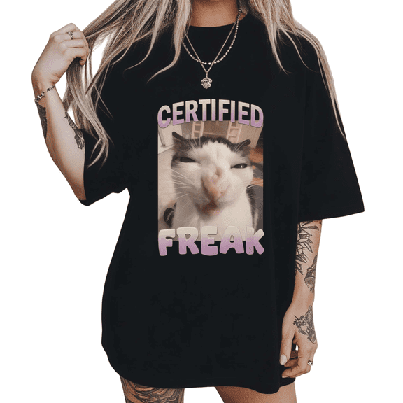 Certified Freak Meme Cat Print Tshirt Black S-5XL Edgy Graphic Tees Shirts Tops