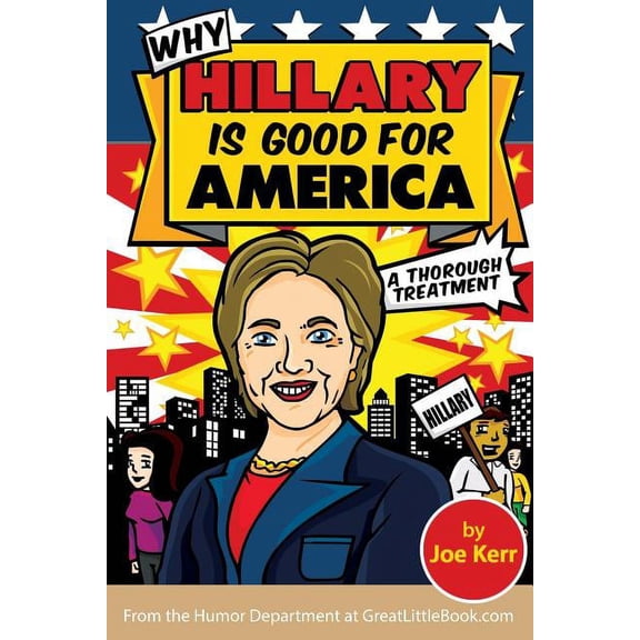 Why Hillary Is Good For America