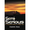 thumbnail image 2 of Semi Serious : An Unexpected Journey to a Deeper Faith (Hardcover), 2 of 2