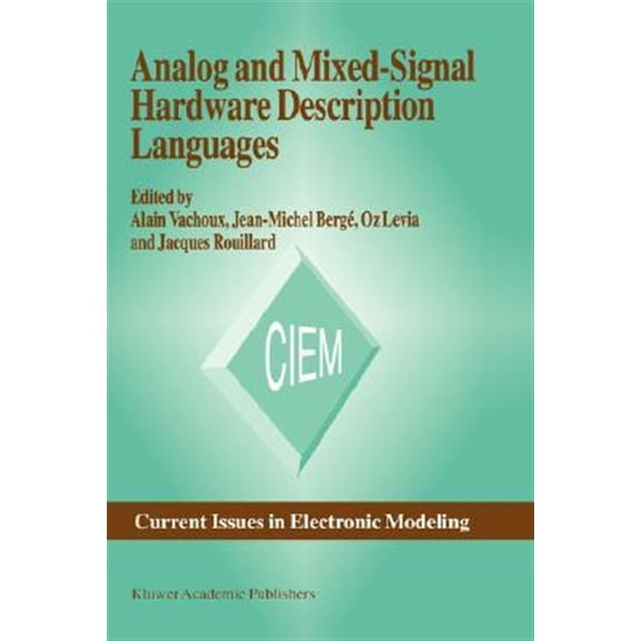 Pre-Owned Current Issues in Electronic Modeling: Analog and Mixed-Signal Hardware Description Language (Hardcover)