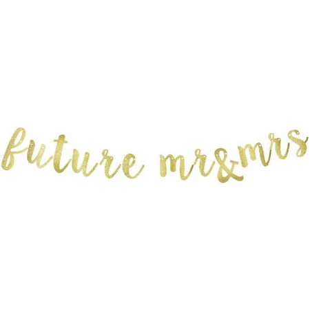 Future Mr & Mrs Banner, Gold Gliter Paper Sign for Engagement Party Decorations Photo Backdrops