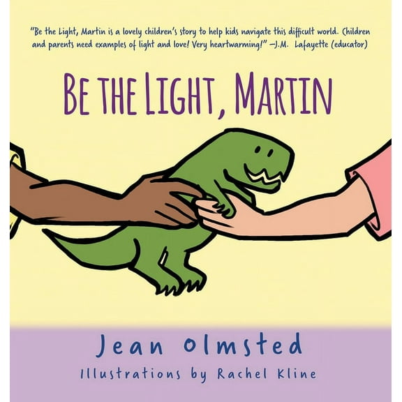Martin Be the Light, Martin, (Hardcover)