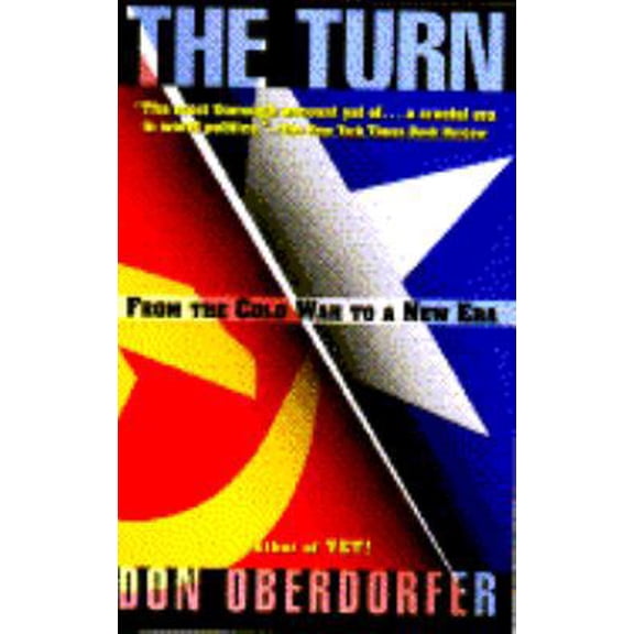 Pre-Owned The Turn: From the Cold War to a New Era With an Updated Introduction and Afterword (Paperback) 067179230X 9780671792305