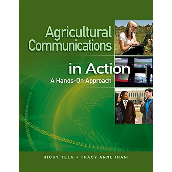 Agricultural Communications in Action: A Hands-On Approach