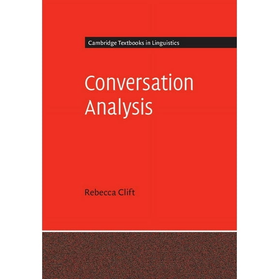 Cambridge Textbooks in Linguistics Conversation Analysis, (Paperback)