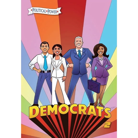 Political Power: Democrats 2: Joe Biden, Kamala Harris, Pete Buttigieg and Alexandria Ocasio-Cortez, (Paperback)