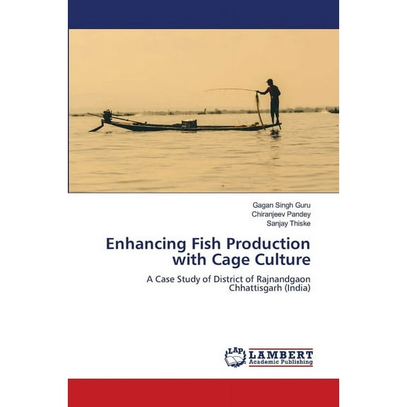 Enhancing Fish Production with Cage Culture, (Paperback)