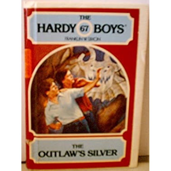 Pre-Owned The Outlaw's Silver (Hardy Boys Series No. 67) (Paperback) 0671423371 9780671423377