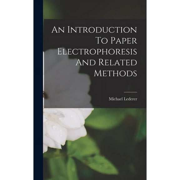 An Introduction To Paper Electrophoresis And Related Methods, (Hardcover)