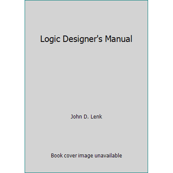 Pre-Owned Logic Designer's Manual (Hardcover) 0879094508 9780879094508