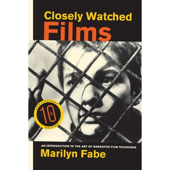 Closely Watched Films: An Introduction to the Art of Narrative Film Technique, (Paperback)