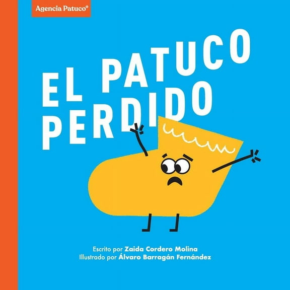 El Patuco perdido, (Paperback)