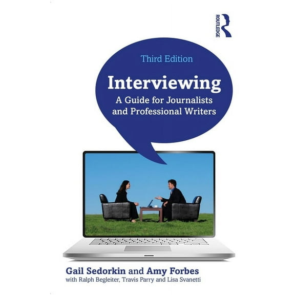 Interviewing: A Guide for Journalists and Professional Writers, (Paperback)
