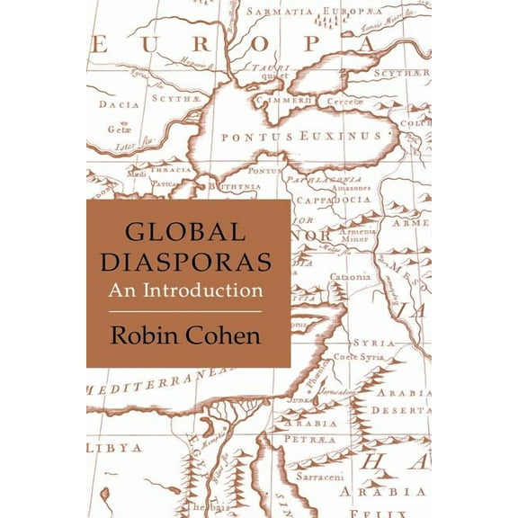 Global Diasporas Global Diasporas: An Introduction, (Paperback)