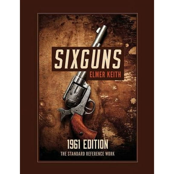 Sixguns: 1961 Edition (Paperback)