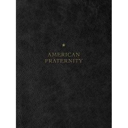 Illustrated Manual - The American Fraternity : An Illustrated Ritual Manual