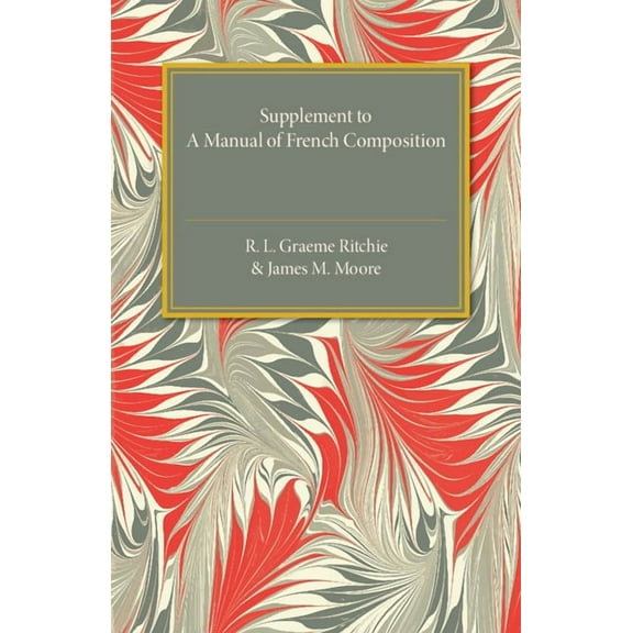 Supplement to A Manual of French Composition, (Paperback)