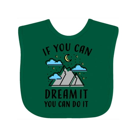 Inktastic If You Can Dream It You Can Do It with Mountains Moon and Stars Baby Bib Unisex, Green